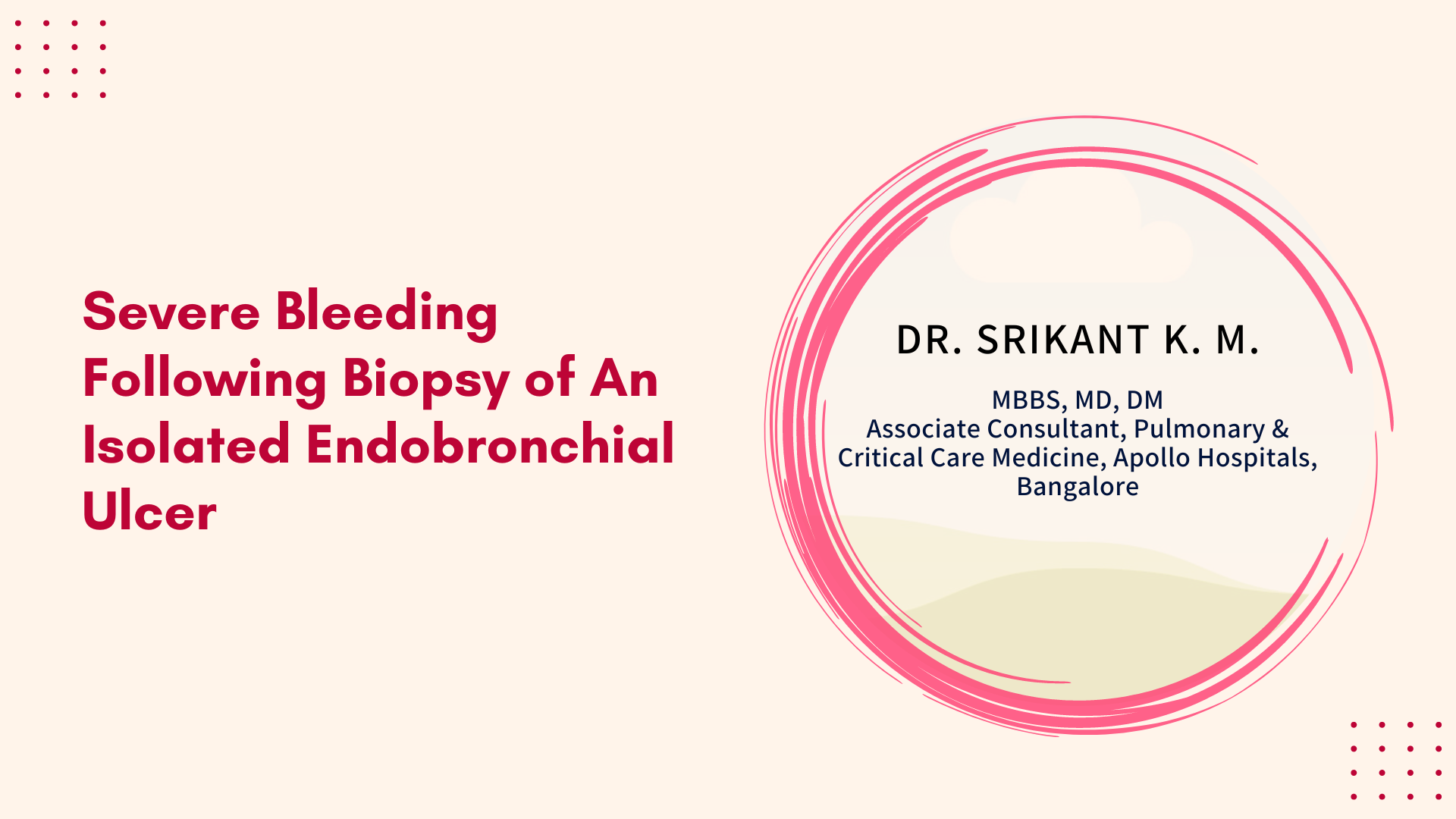 Severe Bleeding Following Biopsy of an Isolated Endobronchial Ulcer