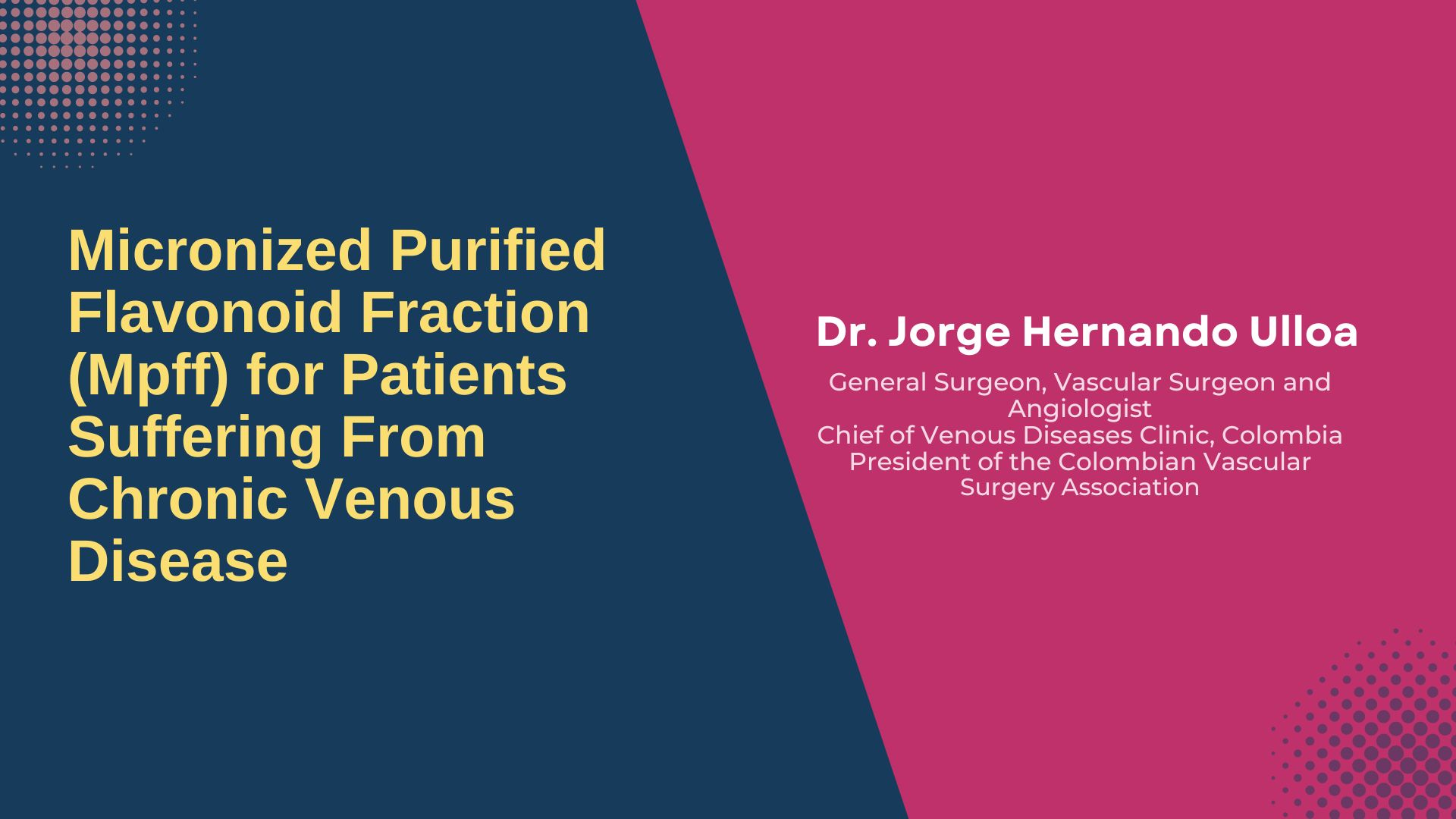 Micronized Puriﬁed Flavonoid Fraction (Mpff) for Patients Suffering From Chronic Venous Disease: a Review Of New Evidence