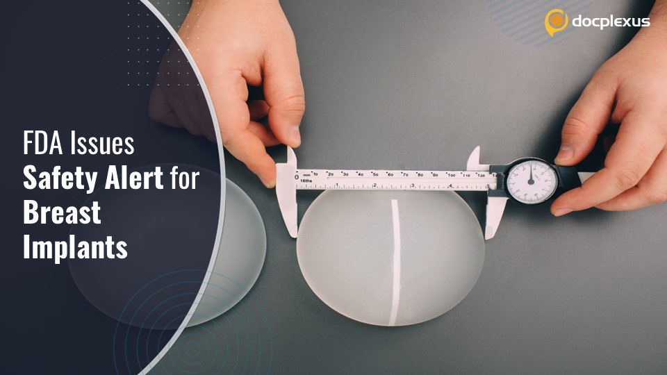 FDA Issues Safety Alert for Carcinoma and Lymphoma Around Breast Implants