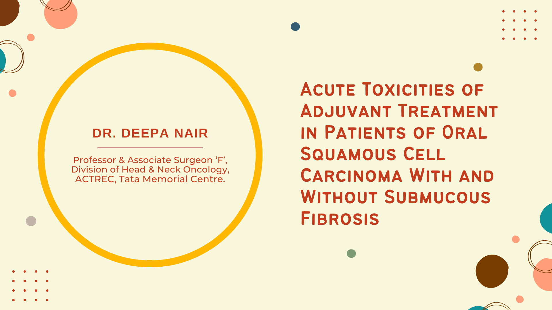 Acute Toxicities of Adjuvant Treatment in Patients of Oral Squamous Cell Carcinoma With and Without Submucous Fibrosis