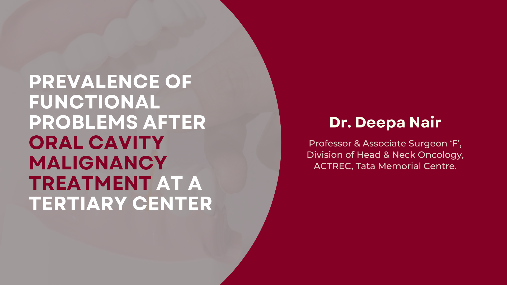 Prevalence of Functional Problems after Oral Cavity Malignancy Treatment at a Tertiary Center