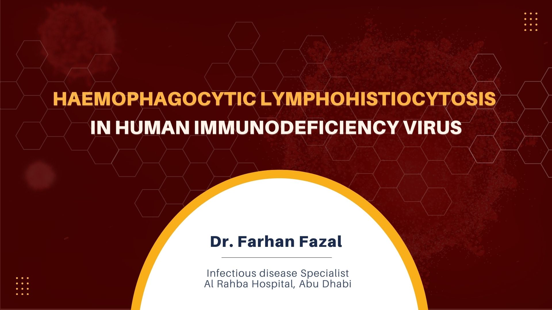 Hemophagocytic Lymphohistiocytosis in Human Immunodeficiency Virus