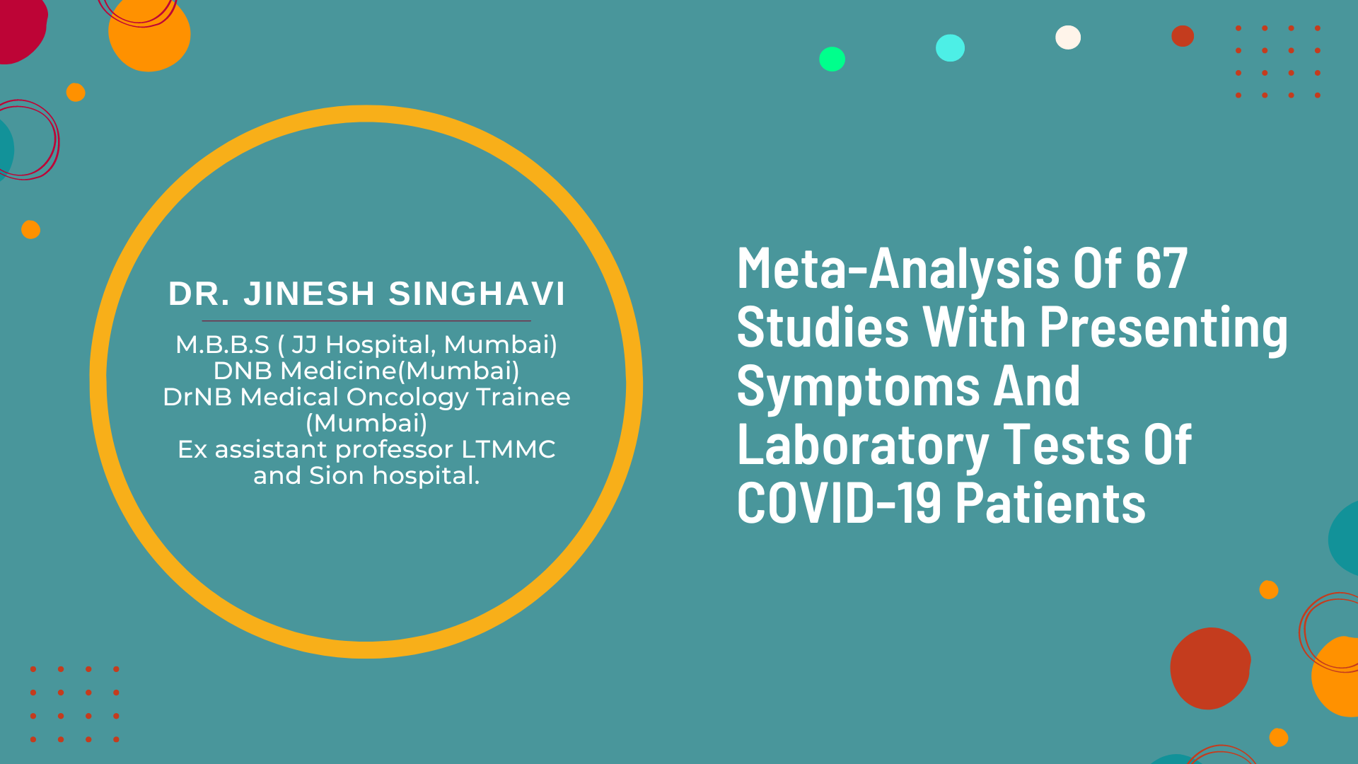 A Meta-Analysis of 67 Studies with Presenting Symptoms and Laboratory Tests of COVID-19 Patients