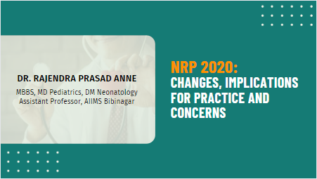 NRP 2020: Changes, Implications for Practice and Concerns for Developing Countries