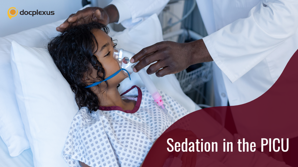 Sedation Guidelines for Critically Ill Pediatric Patients: Society of Critical Care Medicine (2022)