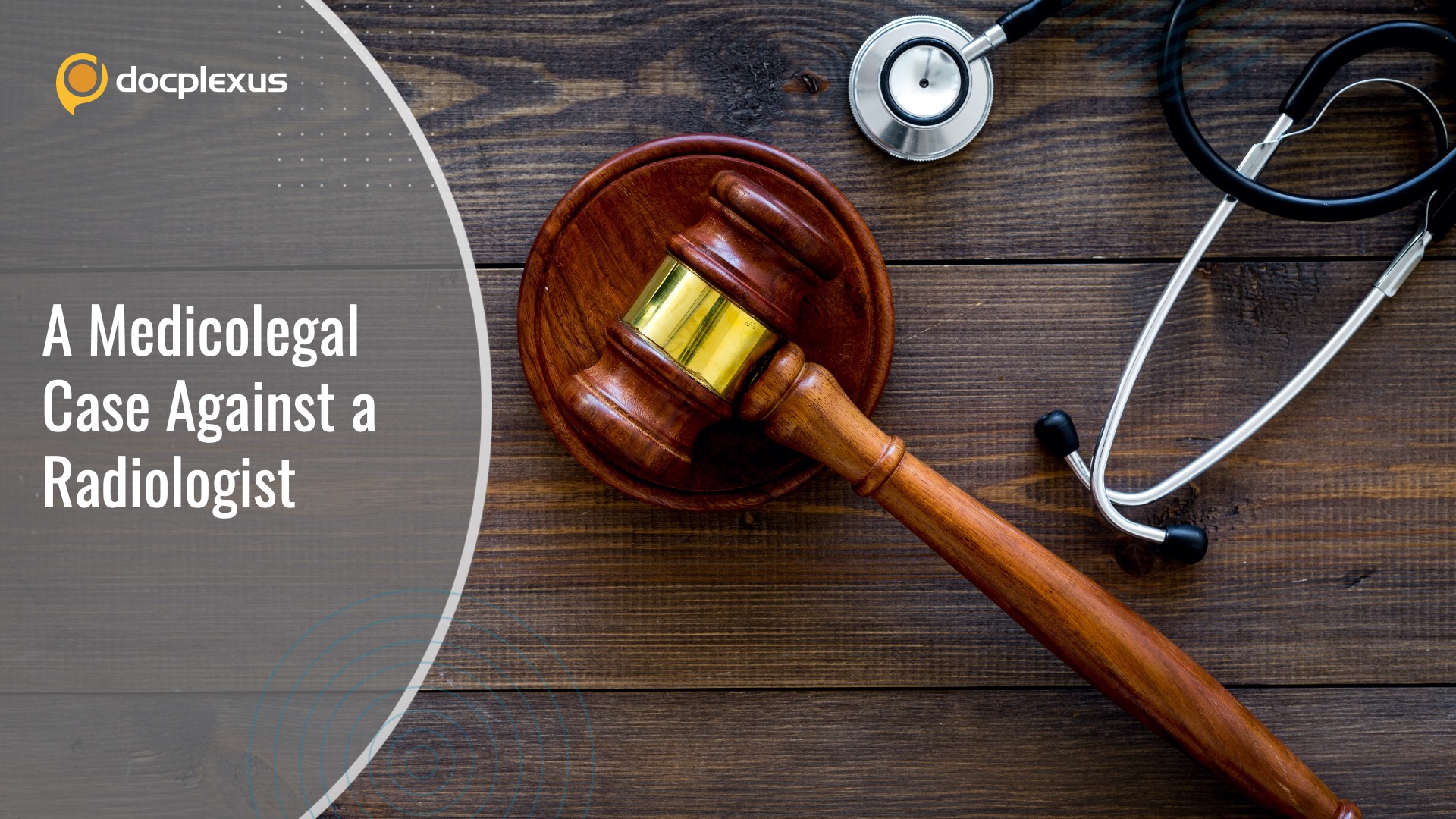 Ethical Duty of Radiologists: A Medicolegal Case
