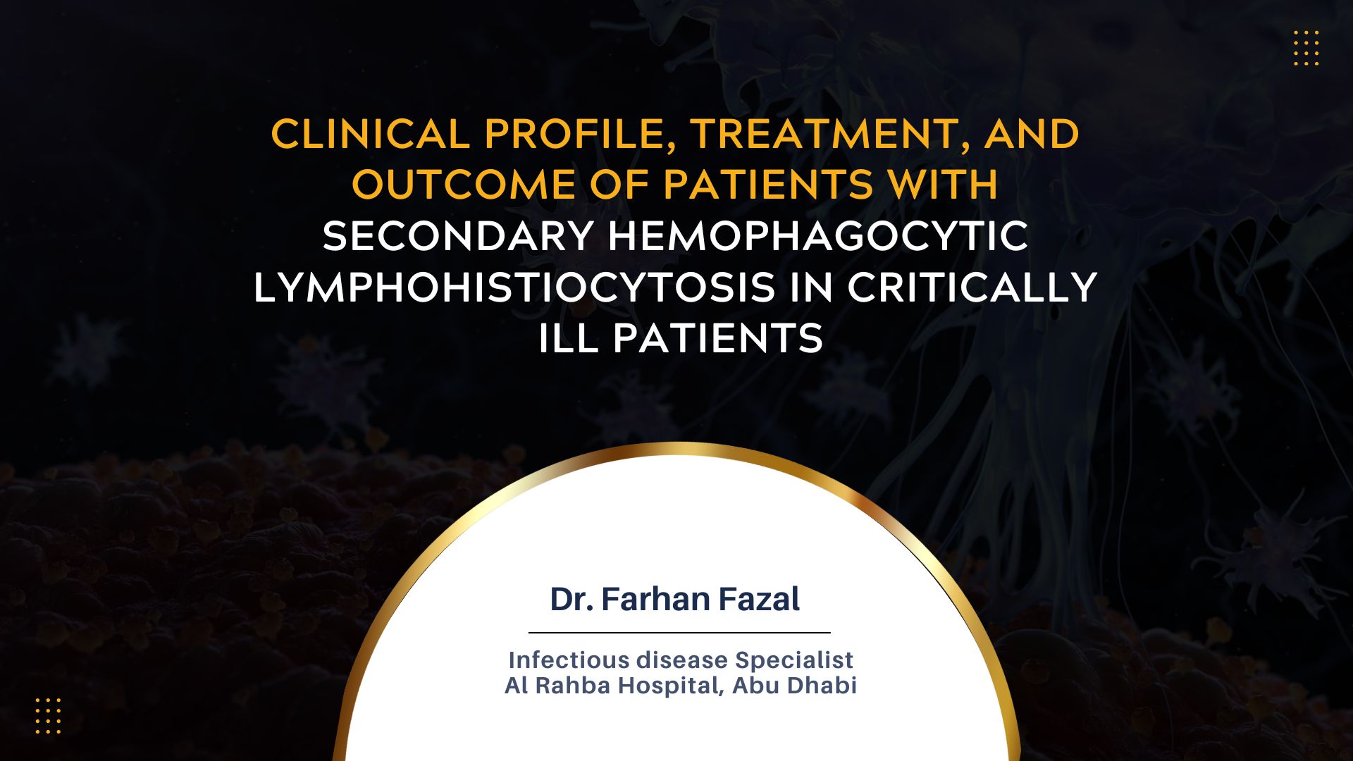 Clinical Profile, Treatment, and Outcome of Patients with Secondary Hemophagocytic Lymphohistiocytosis in Critically Ill Patients