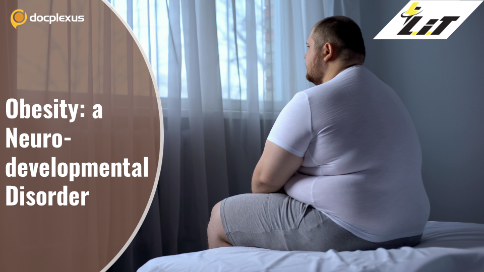 Is Obesity a Neurodevelopmental Disorder?