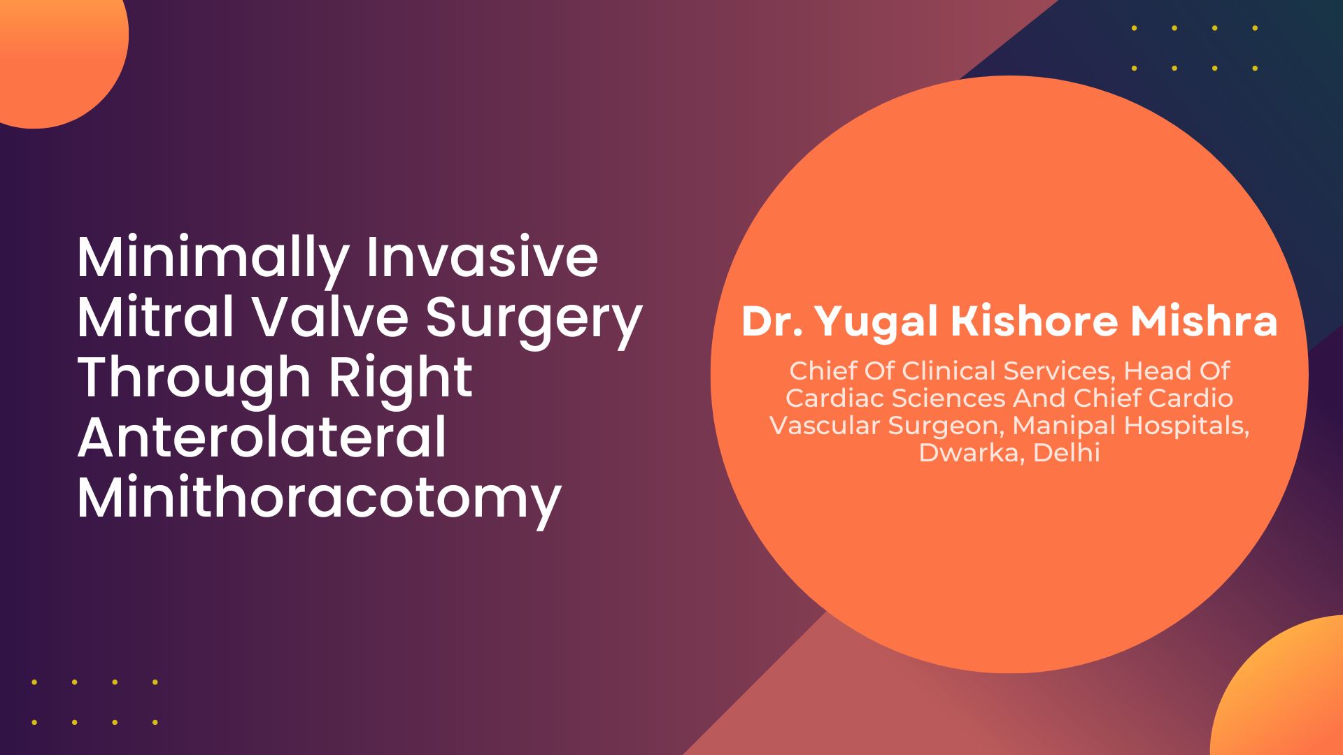 Minimally Invasive Mitral Valve Surgery Through Right Anterolateral Minithoracotomy