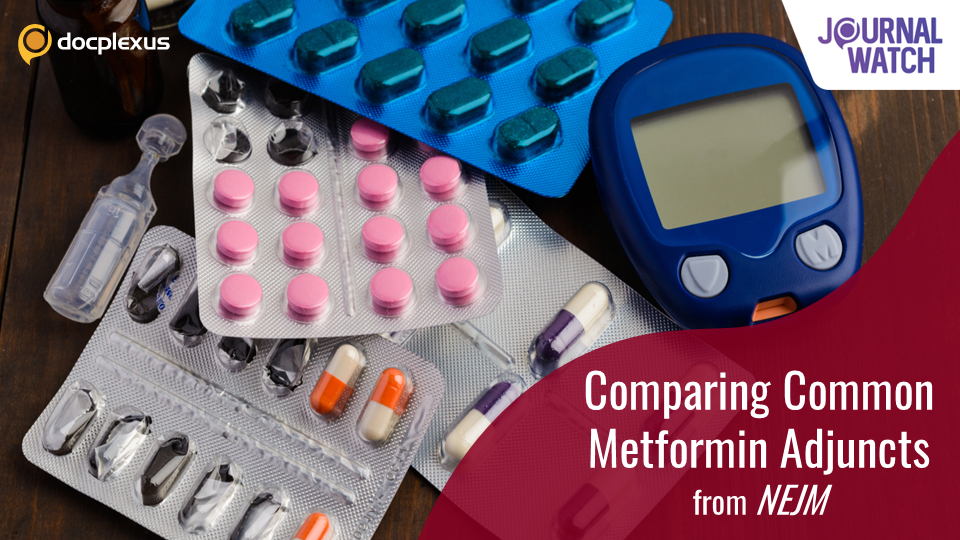 Which Metformin Adjunct is the Best?