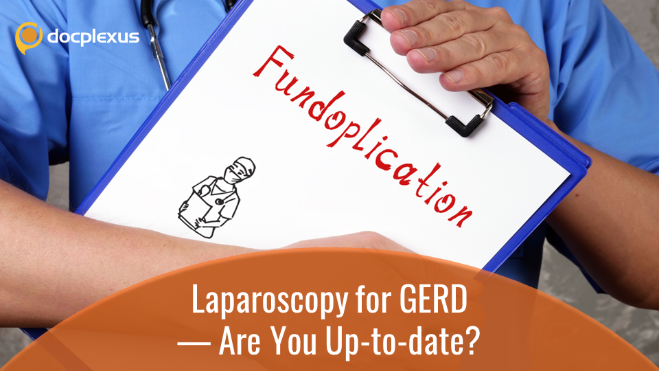 How Well Do You Know Laparoscopic Surgeries for GERD?