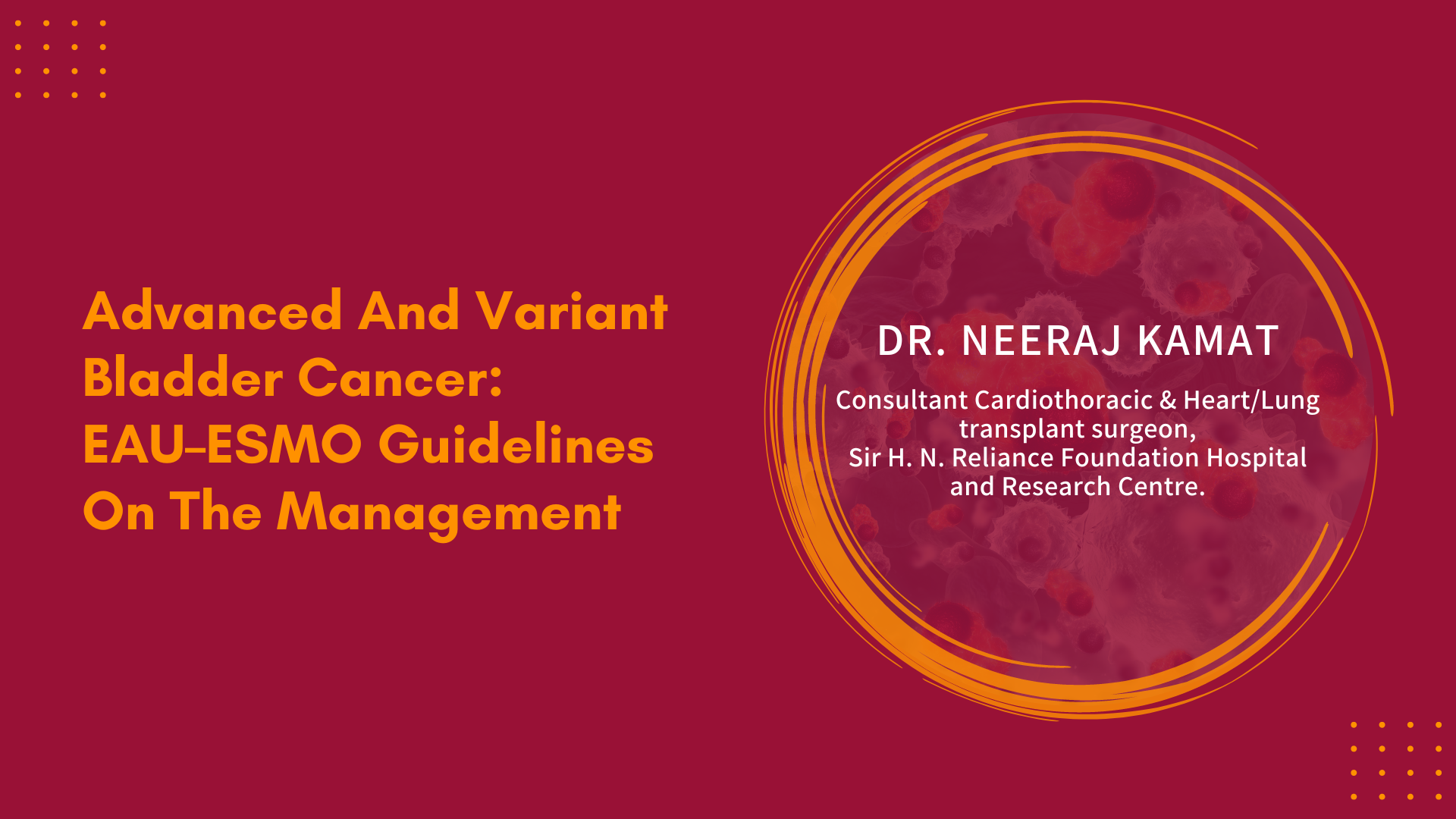 Advanced and Variant Bladder Cancer: EAU–ESMO Guidelines