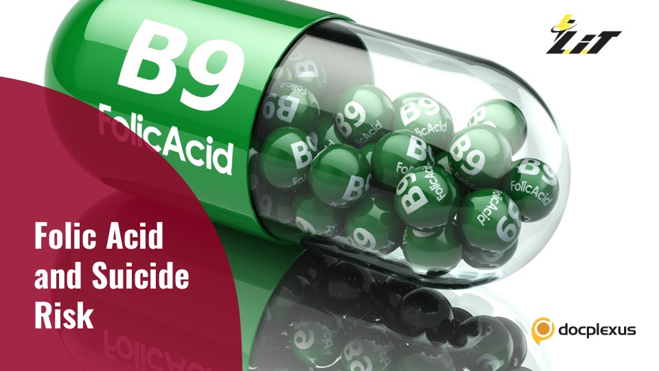 Folic Acid Reduces the Risk of Suicidal Events