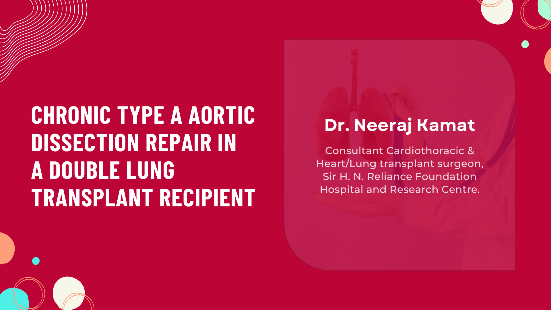 Chronic Type A Aortic Dissection Repair in a Double Lung Transplant Recipient