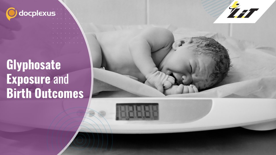 Prenatal Glyphosate Exposure and Neonatal Health