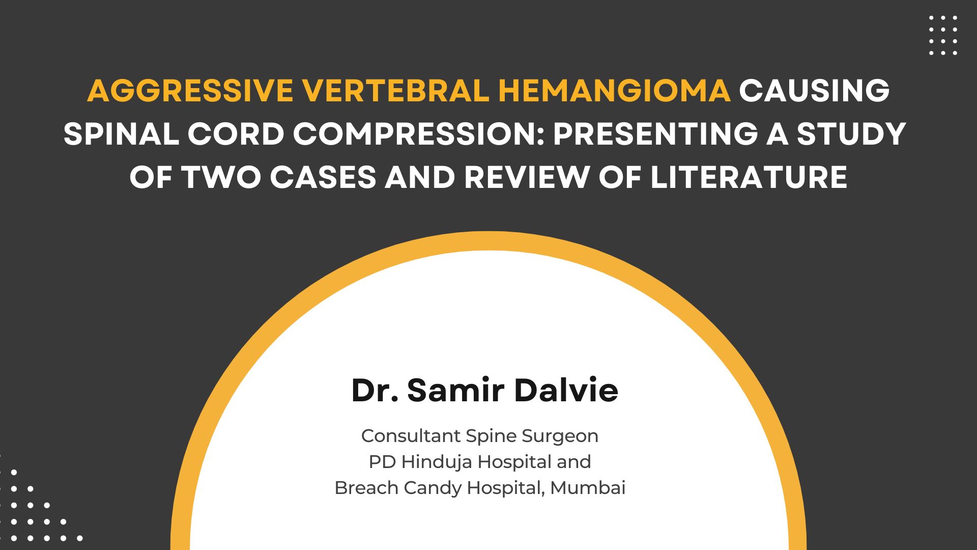 Aggressive Vertebral Hemangioma Causing Spinal Cord Compression: Presenting A Study Of Two Cases And Review Of Literature