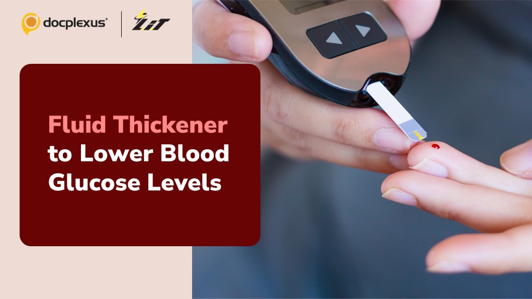 Fluid Thickener: A New Way to Lower Postprandial Blood Glucose Levels