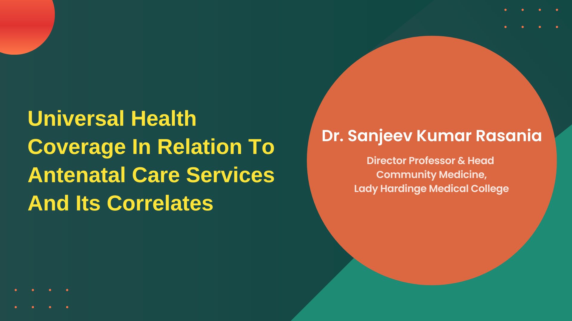Universal Health Coverage in Relation to Antenatal Care Services and its Correlates
