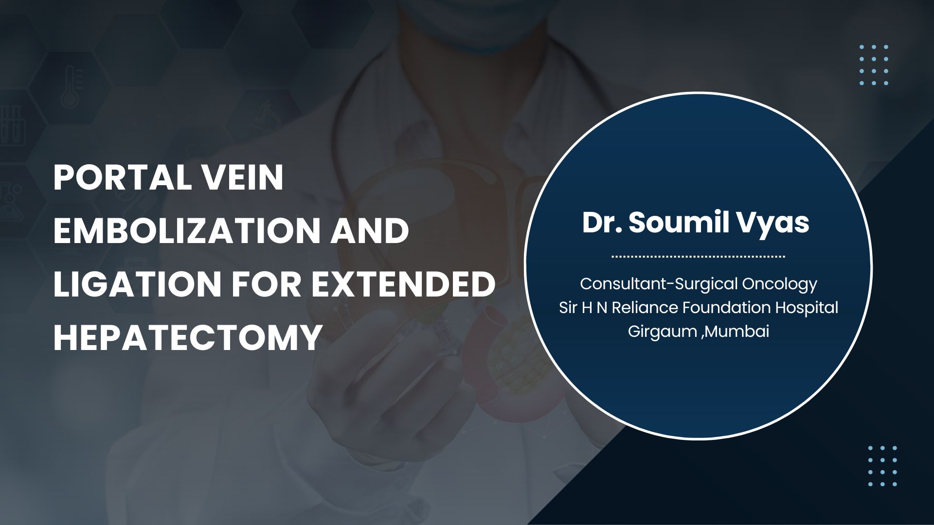 Portal Vein Embolization and Ligation for Extended Hepatectomy