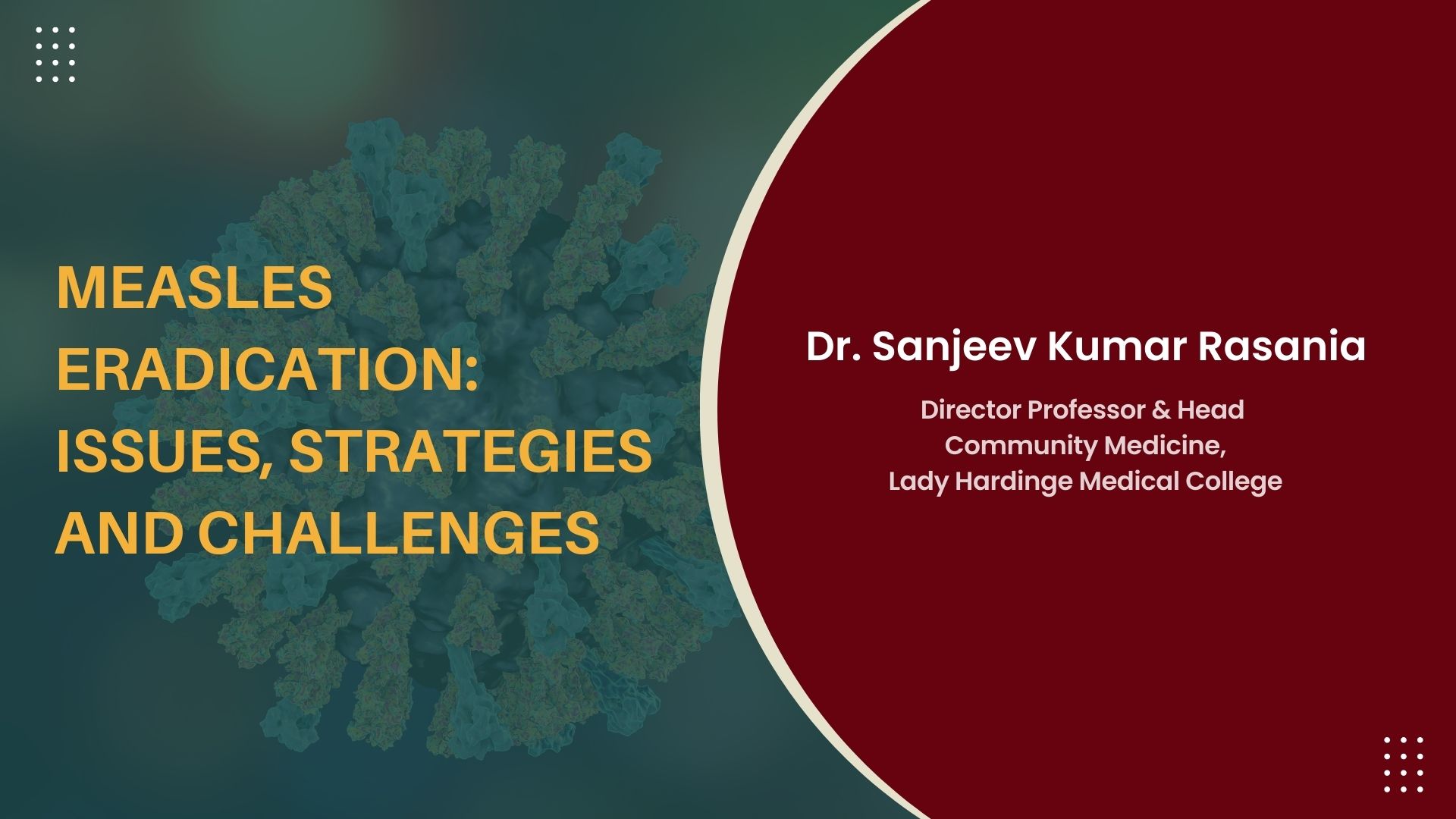Measles Eradication: Issues, Strategies And Challenges