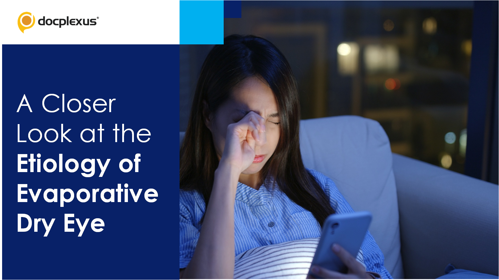 Evaporative Dry Eye: Insights into the Etiology
