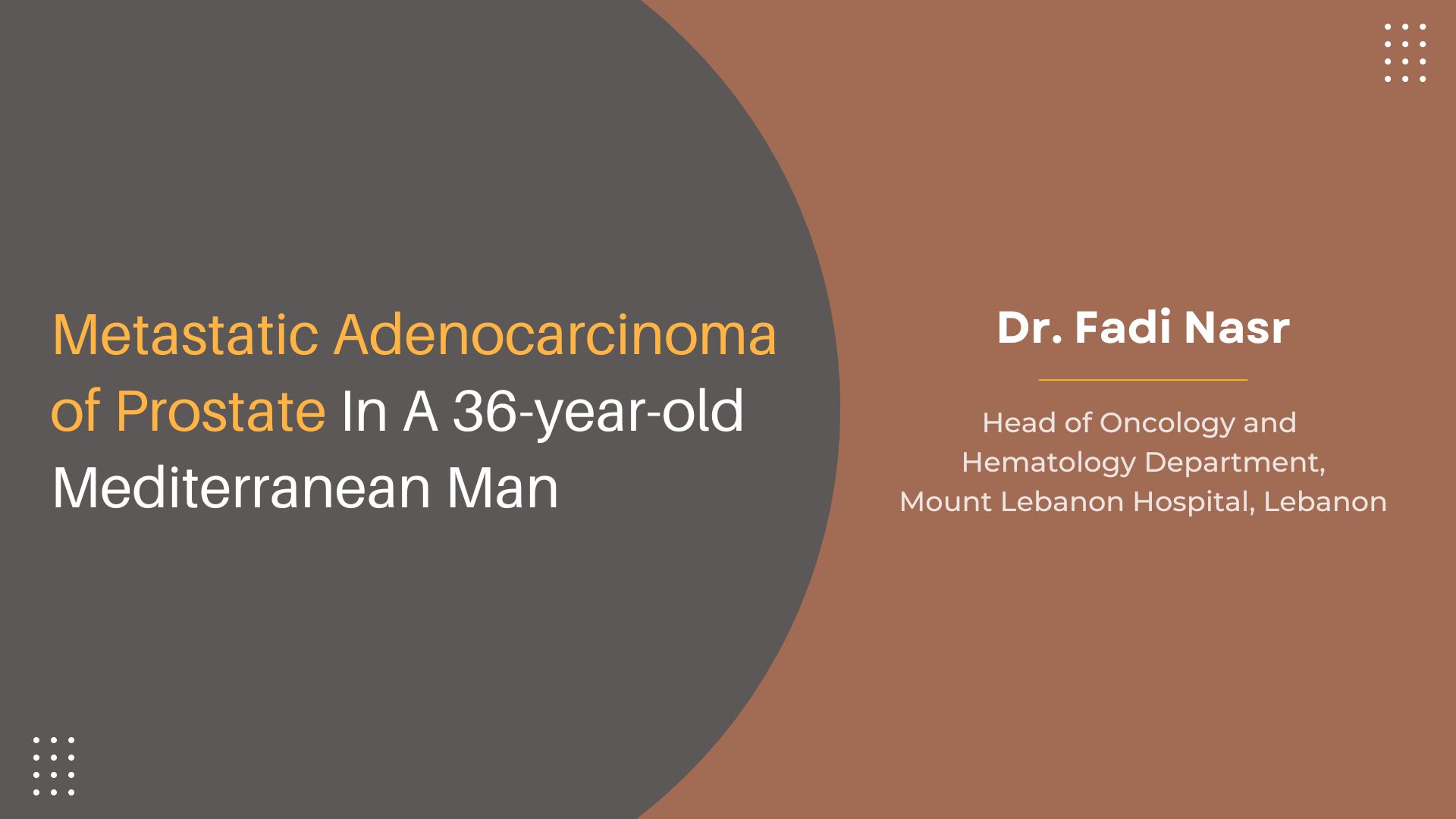 Metastatic Adenocarcinoma Of Prostate In A 36-year-old Mediterranean Man
