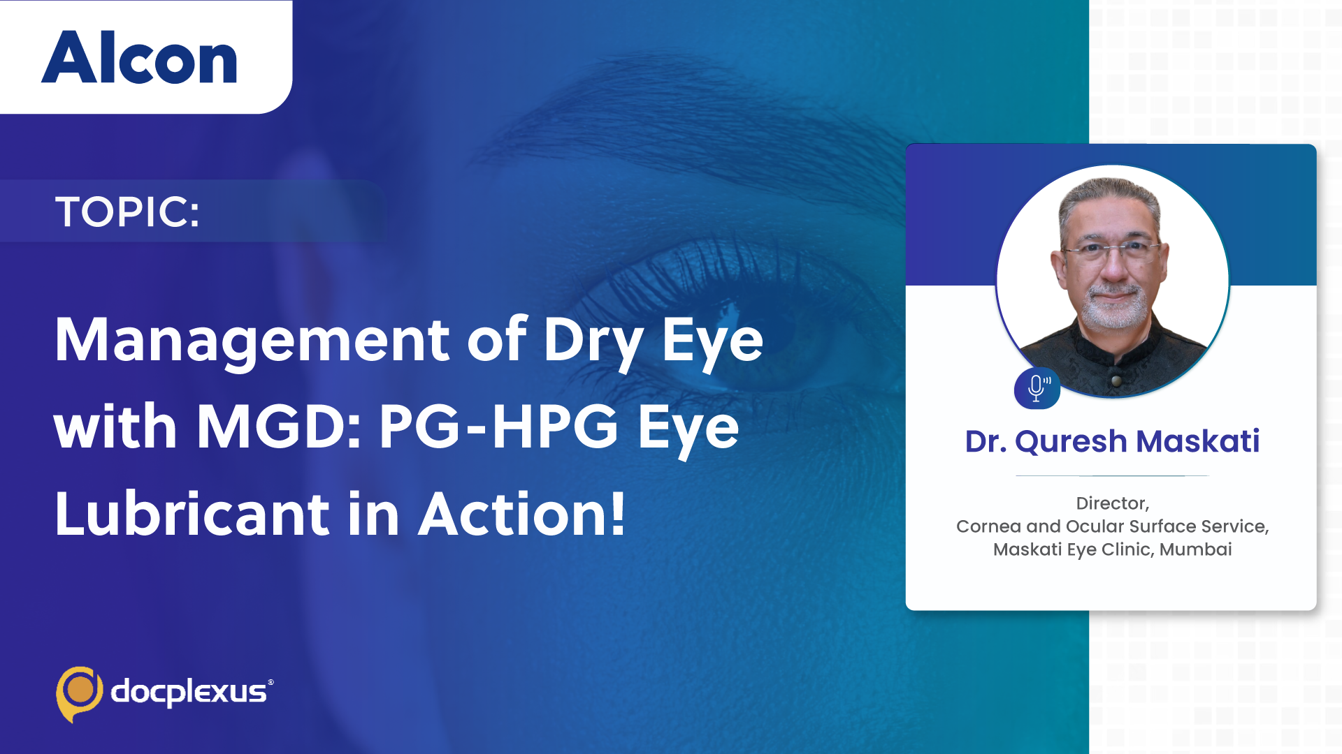 Management of Dry Eye with MGD: PG-HPG Eye Lubricant in Action!