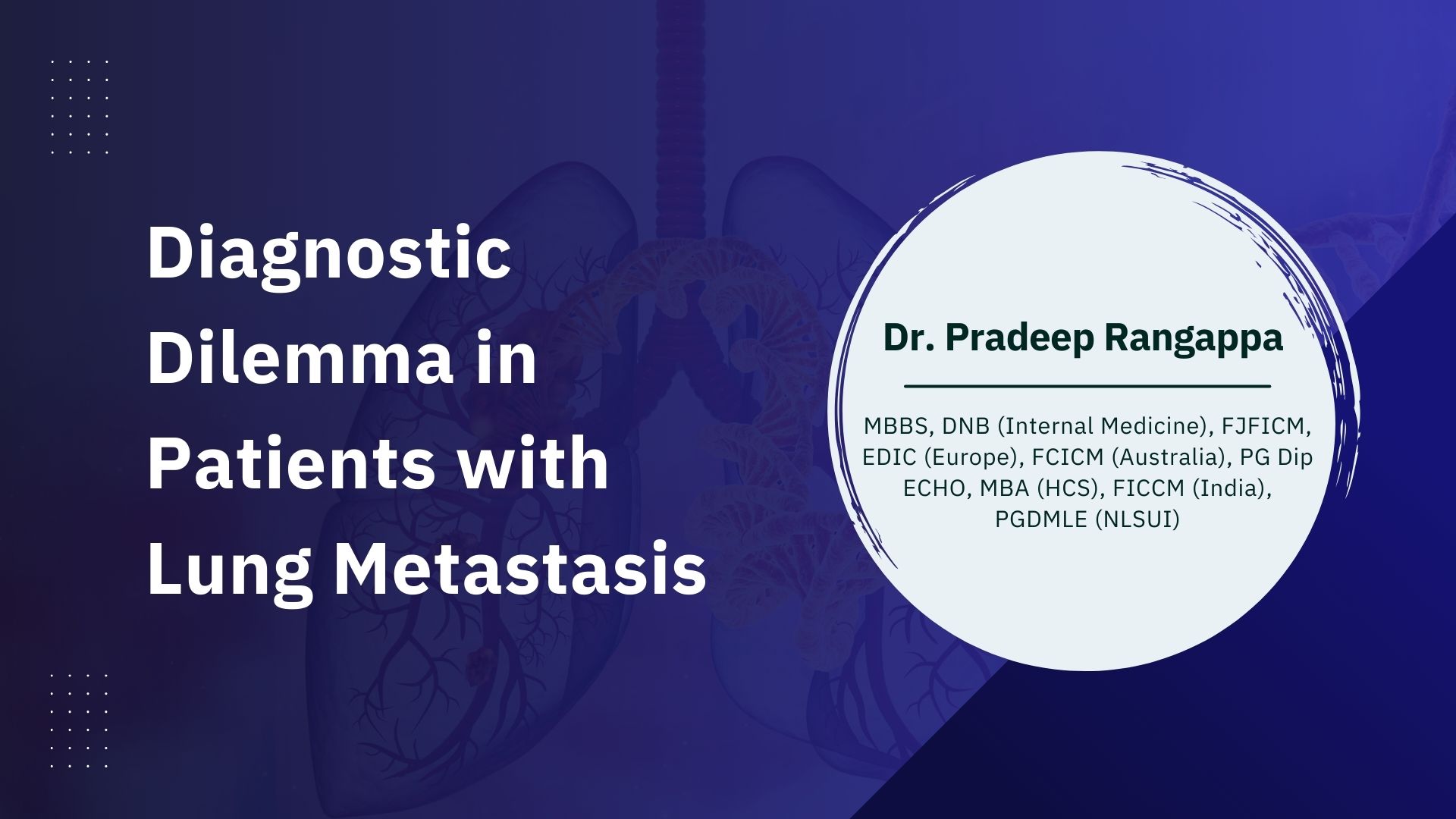 Diagnostic Dilemma in Patients with Lung Metastasis