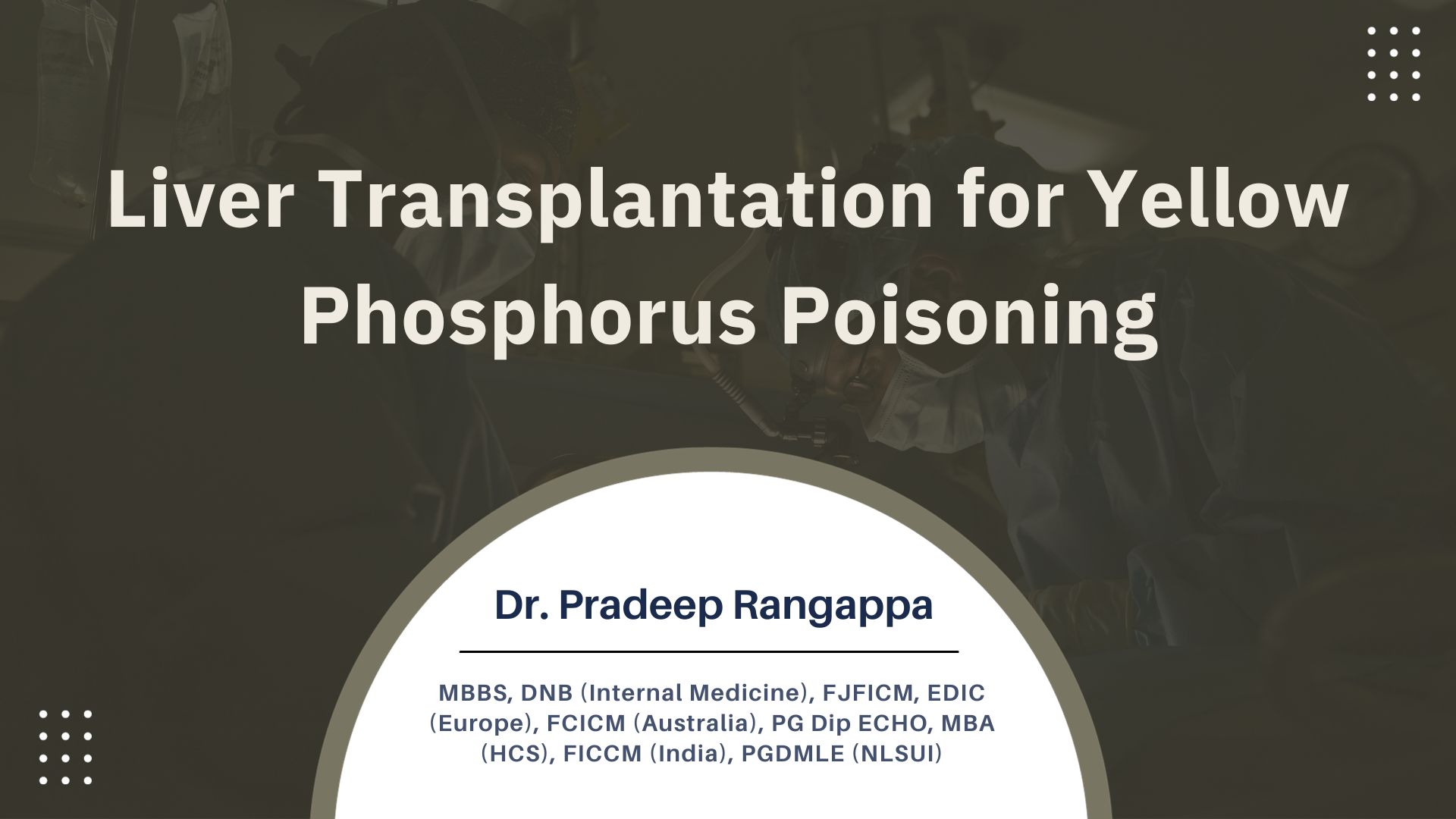 Liver Transplantation for Yellow Phosphorus Poisoning