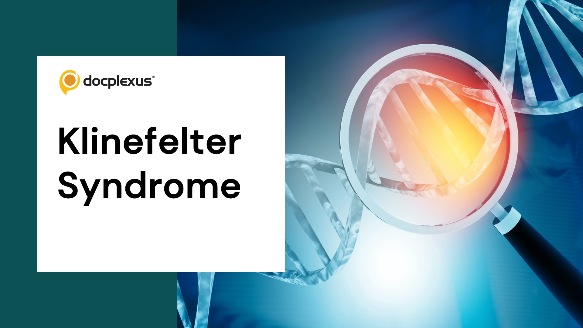 Klinefelter Syndrome: A Rare Genetic Disorder
