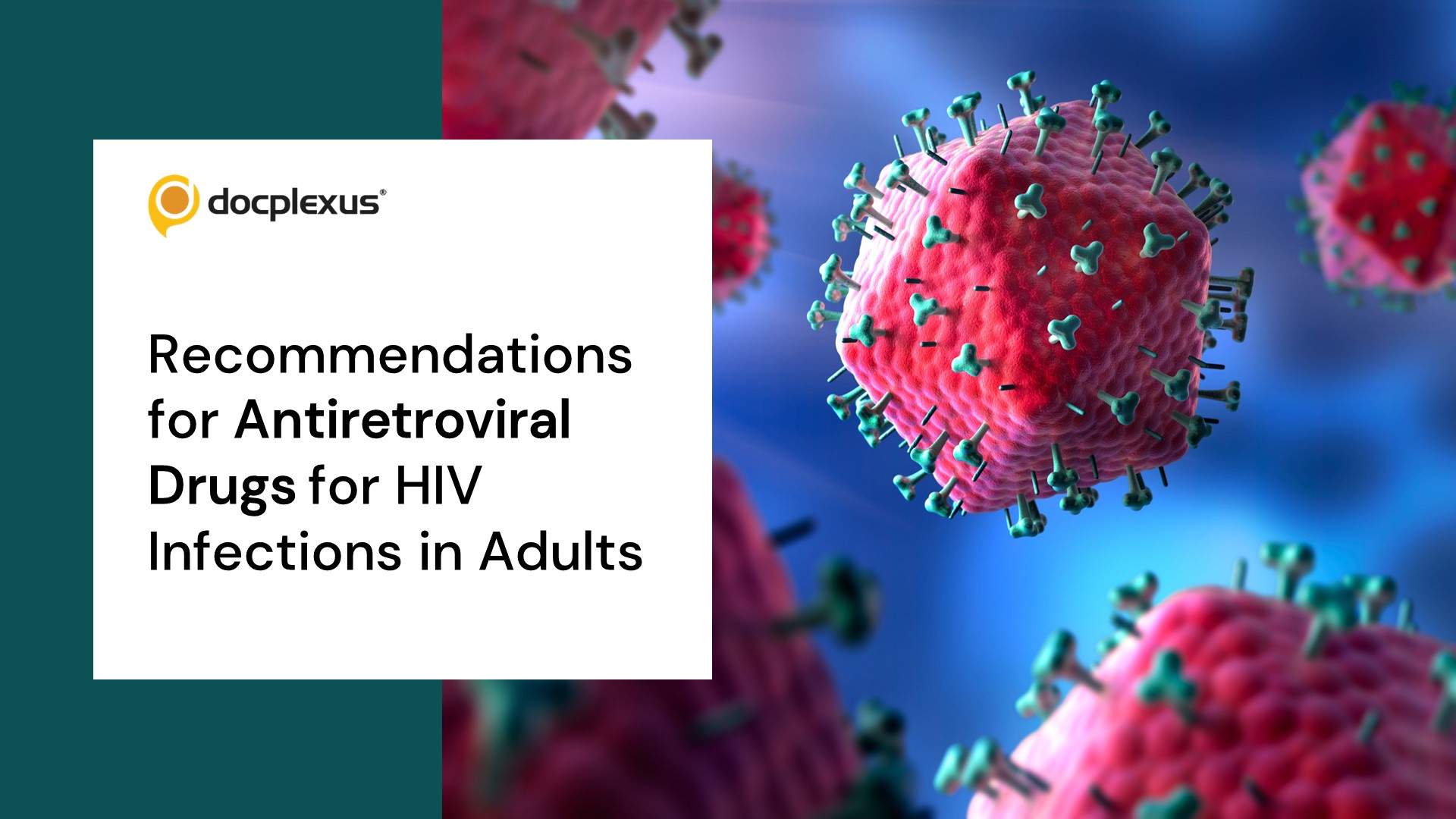 HIV Infection in Adults: Prevention & Treatment Using Antiretroviral Drugs Recommendations: International Antiviral Society-USA Panel (2022)