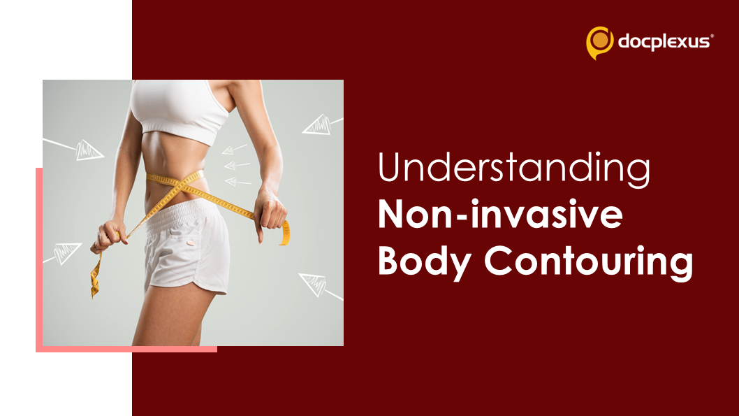 Understanding Non-invasive Body Contouring
