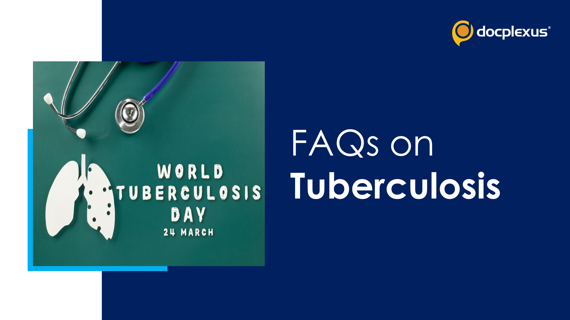 Tuberculosis — Frequently Asked Questions