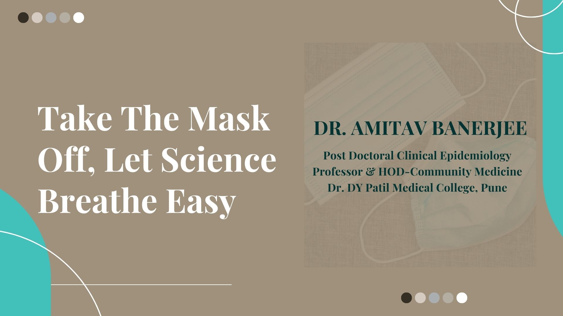 Take The Mask Off, Let Science Breathe Easy