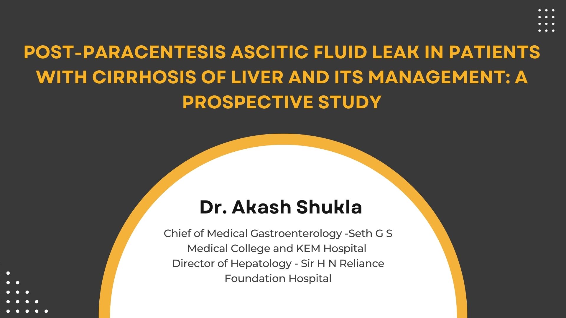 Post-Paracentesis Ascitic Fluid Leak in Patients with Cirrhosis of Liver and its Management