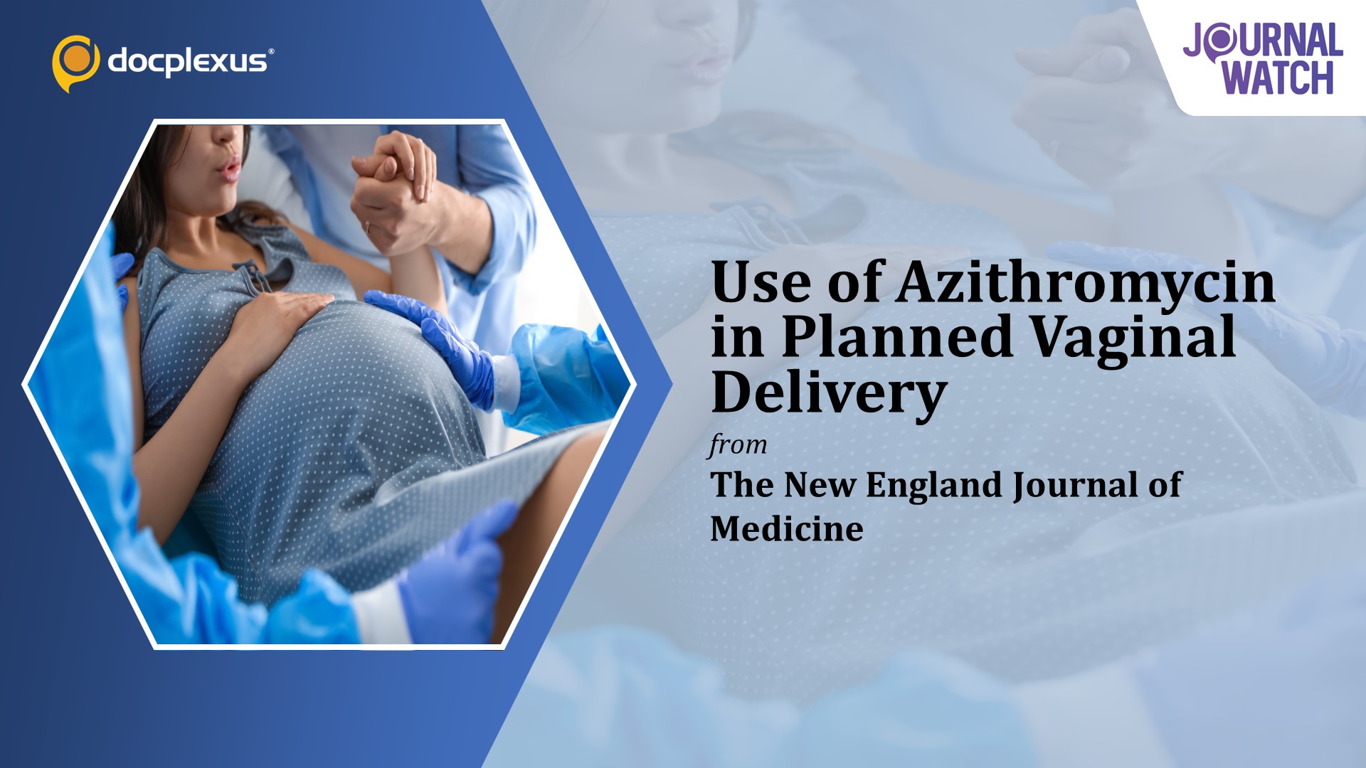 Effectiveness of Azithromycin in Lowering Sepsis Risk in Women Planning Vaginal Birth