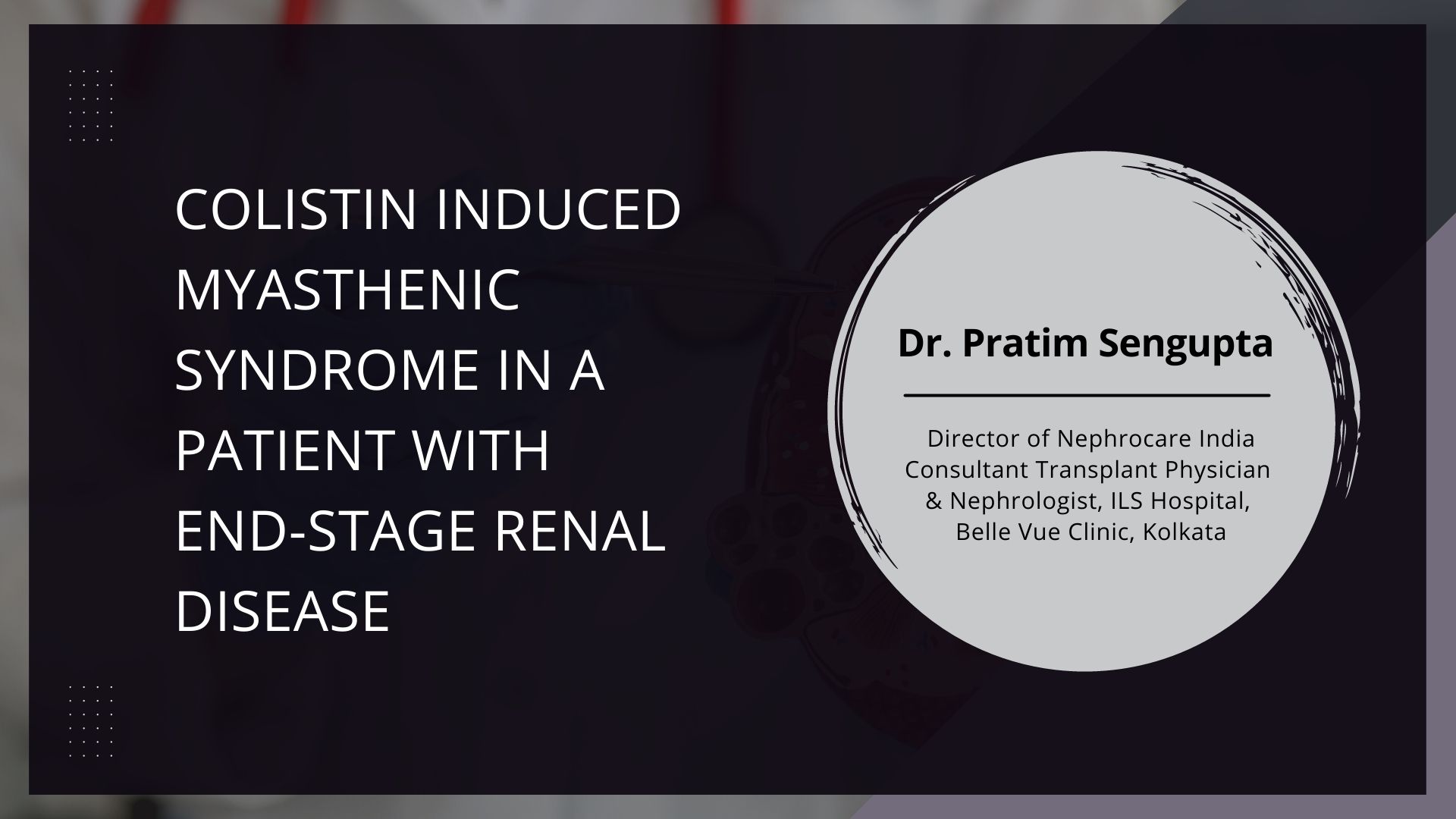 Colistin Induced Myasthenic Syndrome in a Patient with End-stage Renal Disease