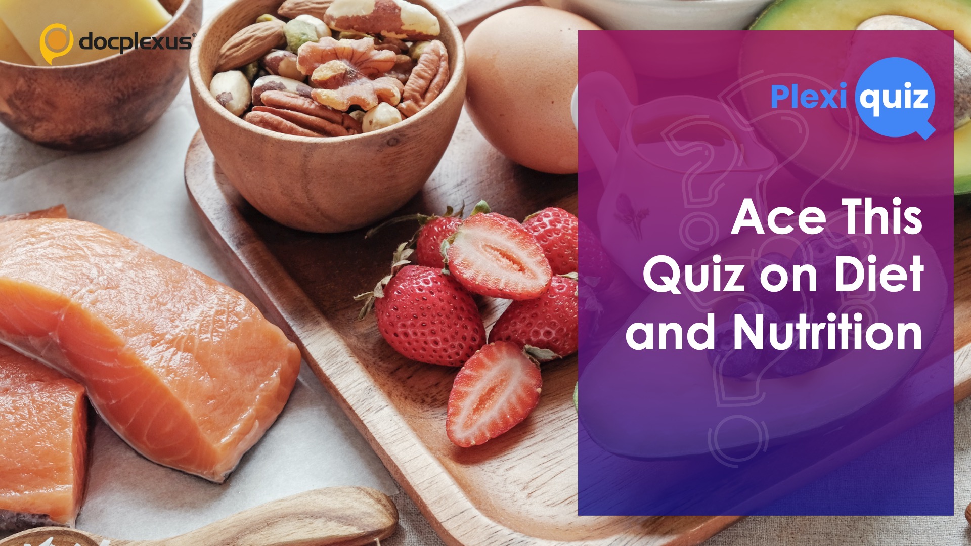 A Quiz on Diet and Nutrition