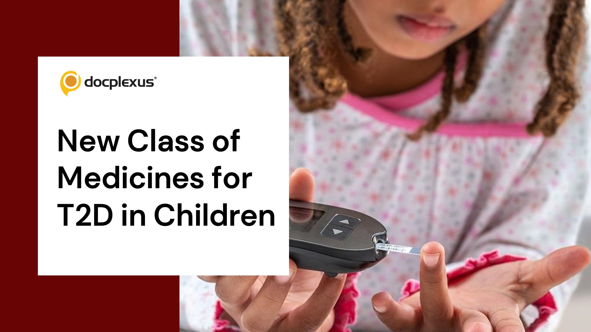 FDA Approves New Drugs for Pediatric T2DM Patients