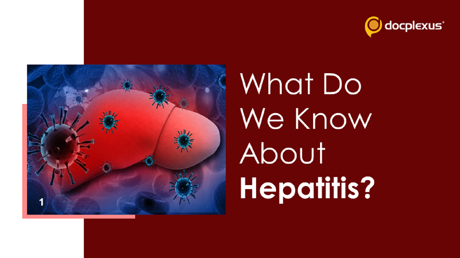 World Hepatitis Day: What Do We Know?