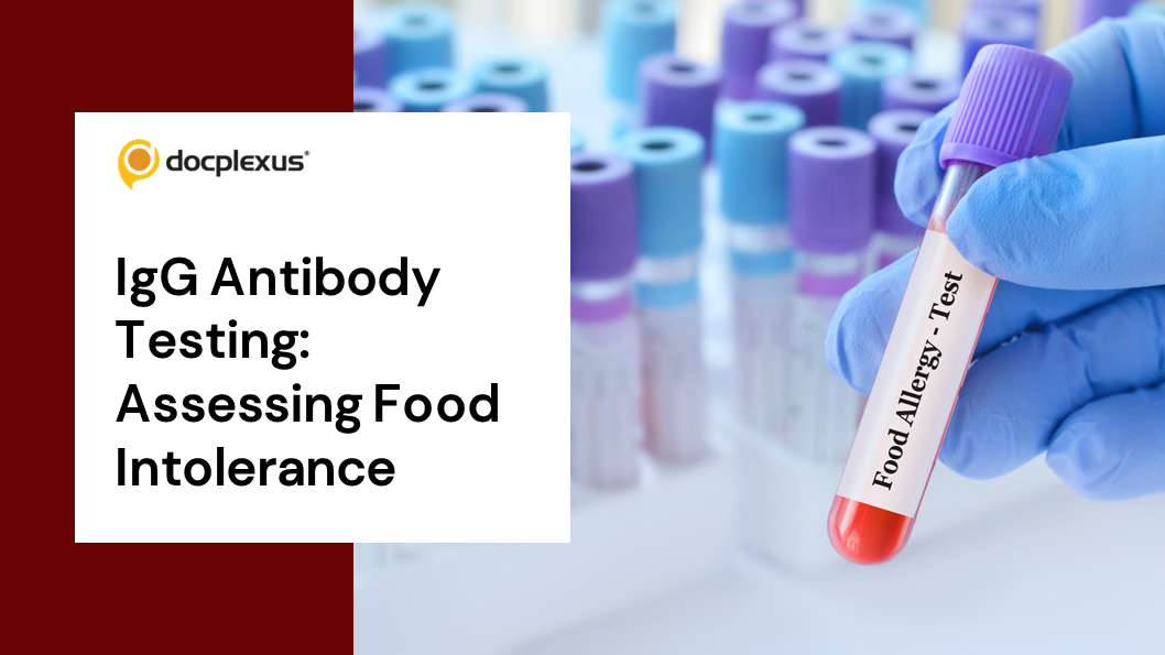 Understanding Food Intolerance: A Closer Look Through IgG Testing
