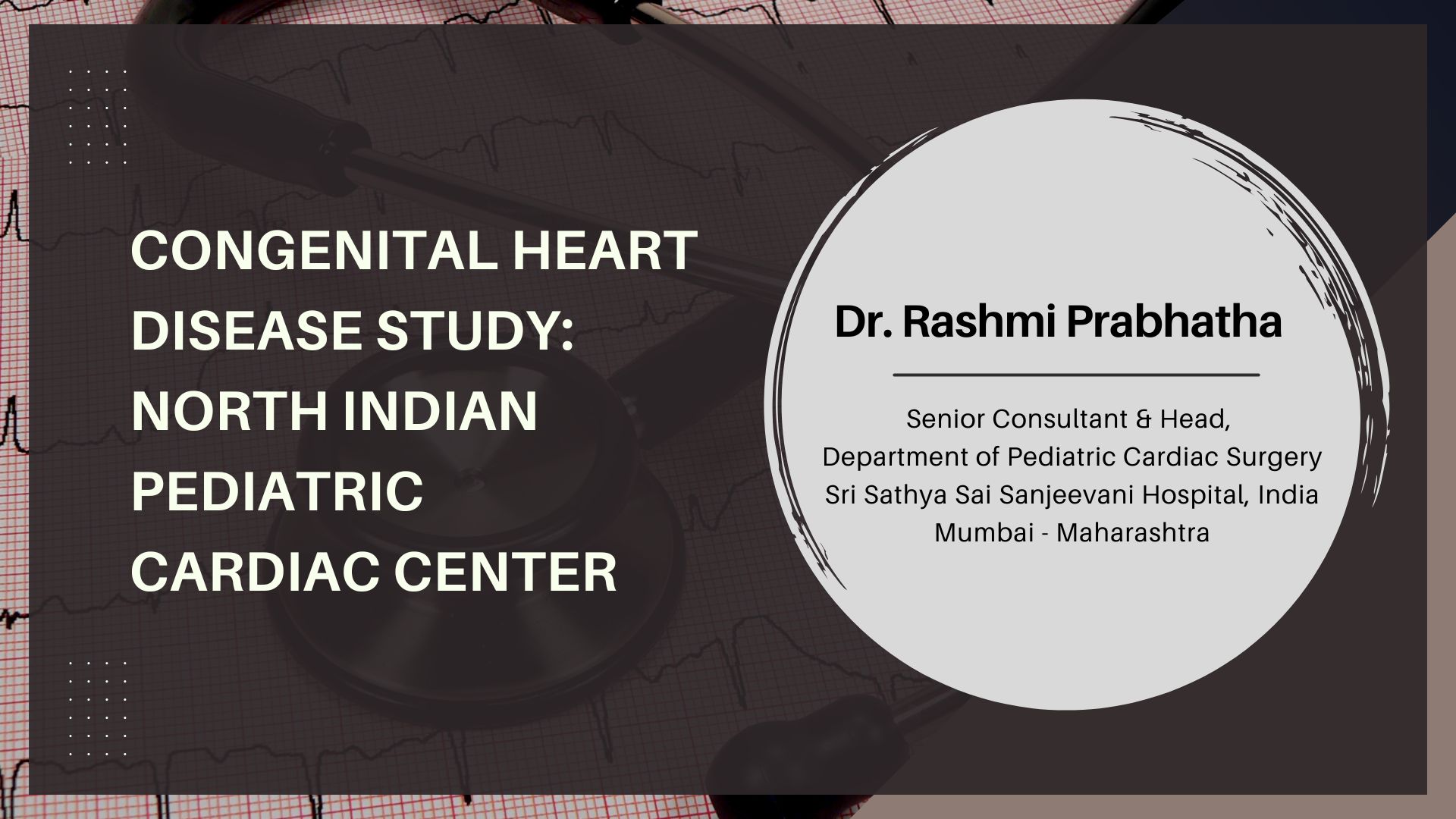 Congenital Heart Disease Study: North Indian Pediatric Cardiac Center
