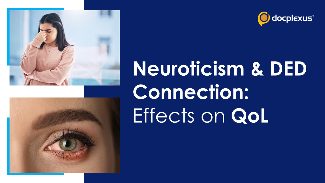 DED & Neuroticism: The Link And Impact On Your Health