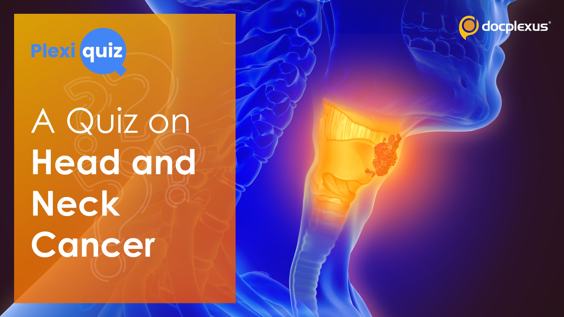 Ace This Quiz on Head and Neck Cancers