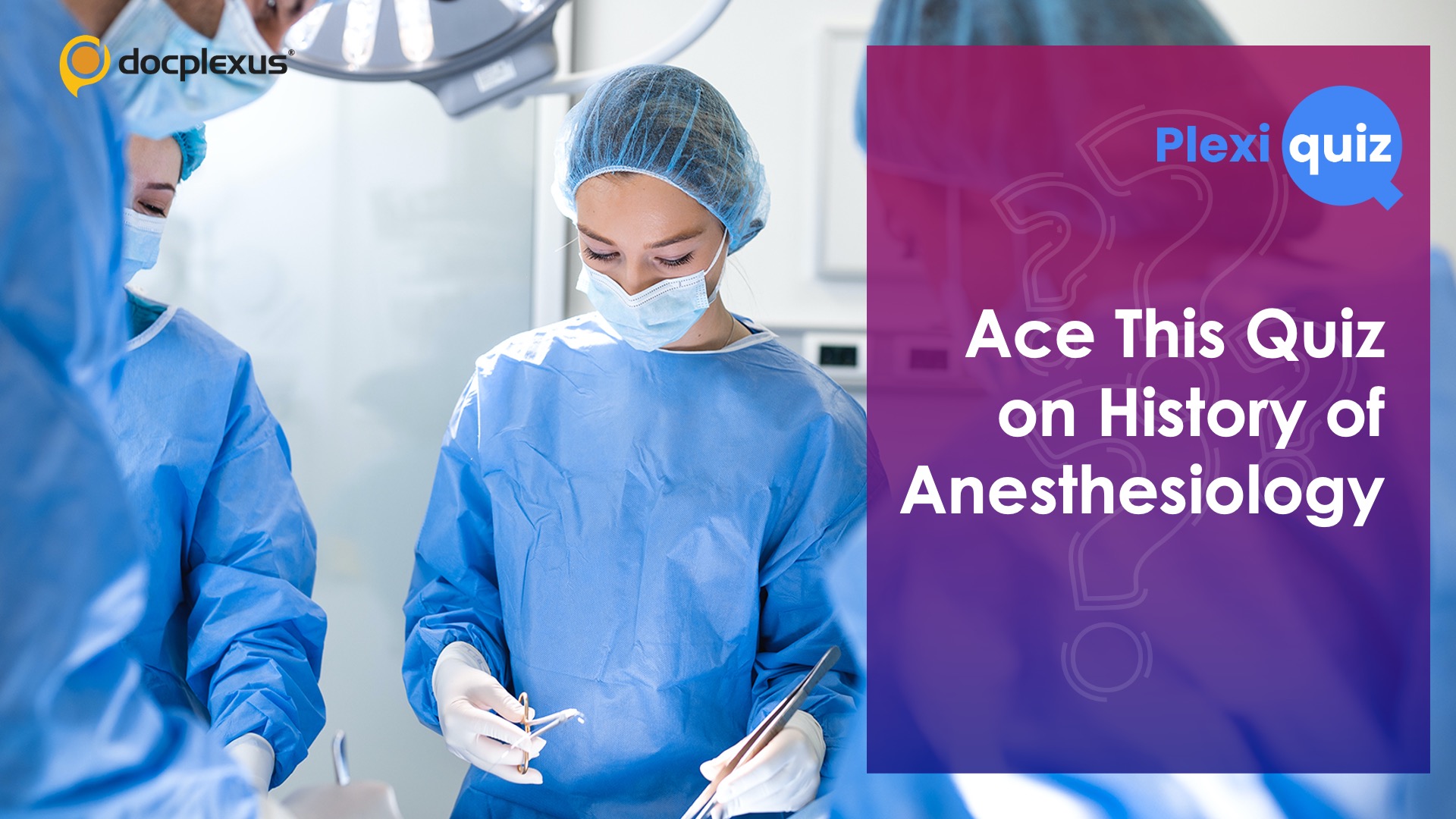 How Well Do You Know the History of Anesthesiology?