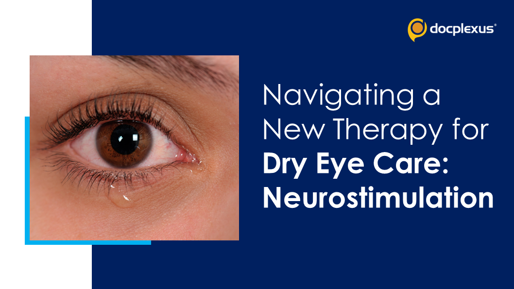 Intranasal Neurostimulation: New Therapy to Boost Tear Production in DED Patients