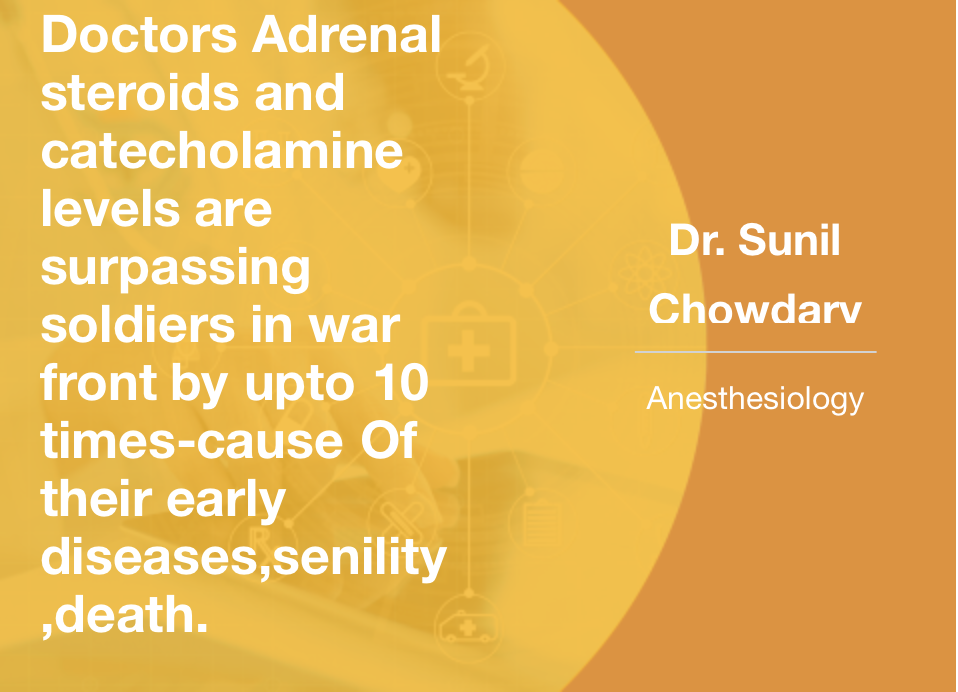 Doctors' Adrenal Steroids and Catecholamine Levels Surpassing Soldiers on the War Front by Up to 10 Times
