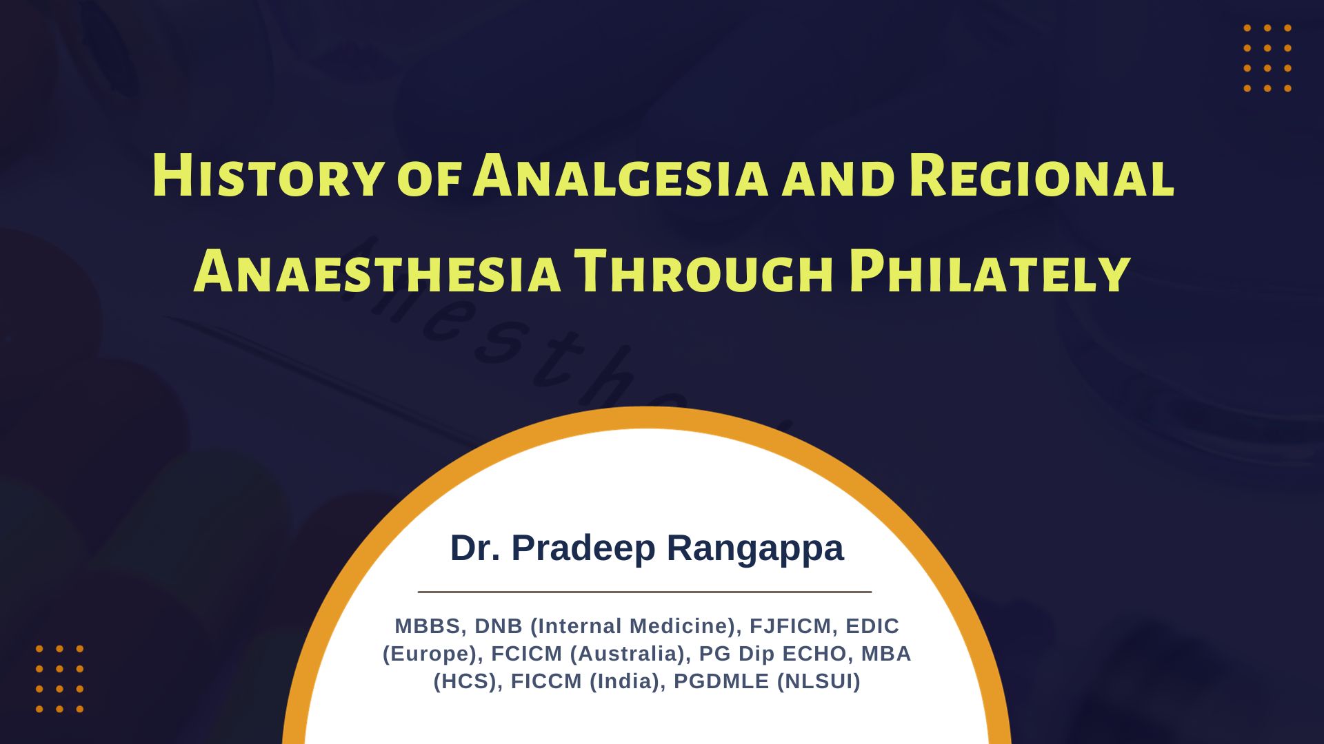 History of Analgesia and Regional Anaesthesia Through Philately