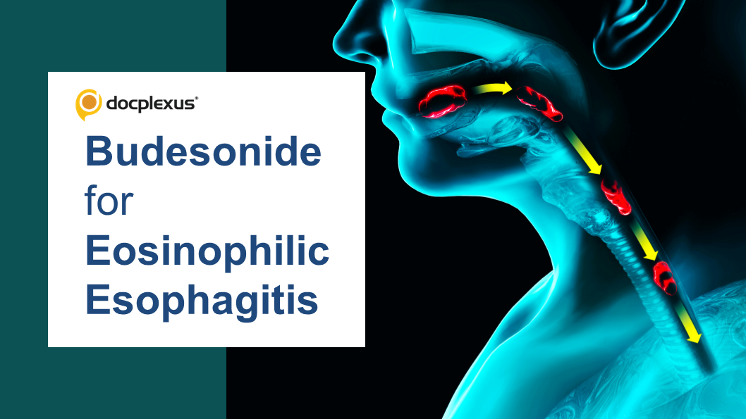 USFDA Approves Budesonide Oral Suspension for Eosinophilic Esophagitis