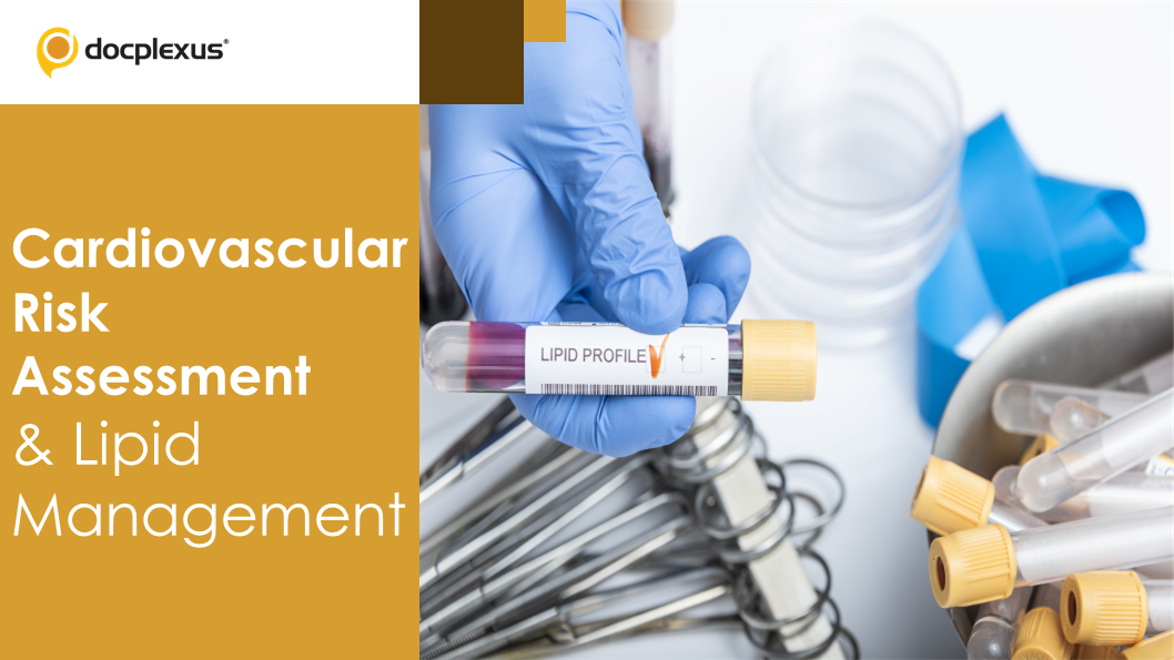 Cardiovascular Risk Assessment & Lipid Management in Indian Patients: Lipid Association of India, 2023 Guidelines